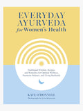 Everyday Ayurveda for Women's Health