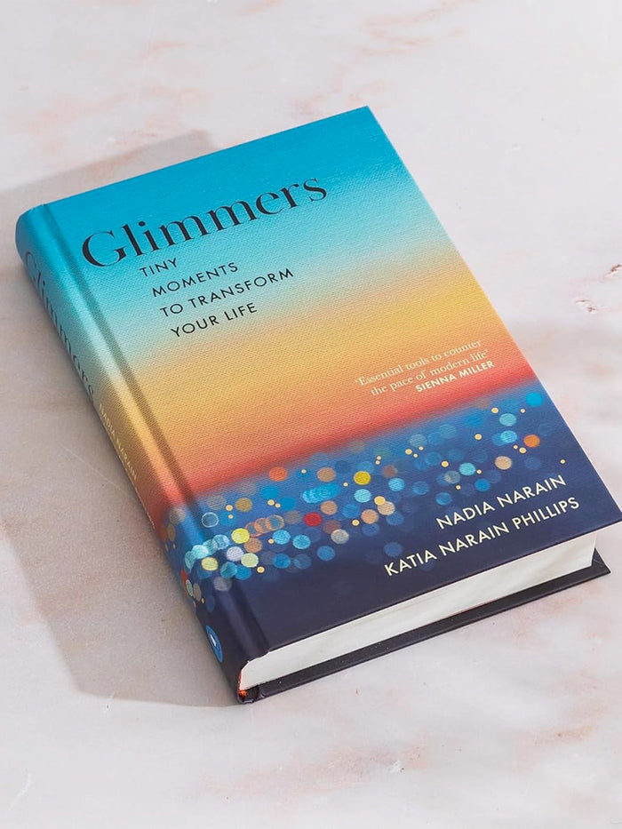 Glimmers: tiny moments to transform your life