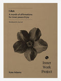 Inner Work Project Journal - I Am