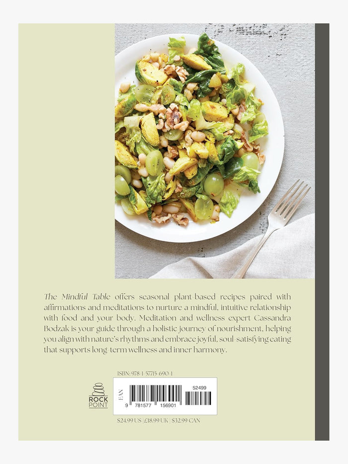 The Mindful Table : Recipes & Affirmations for Intuitive, Seasonal Eating